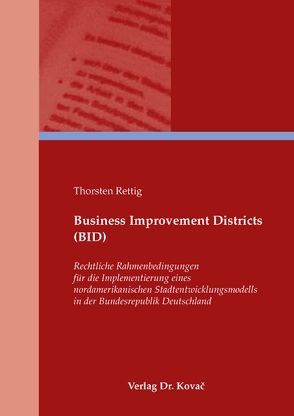 Business Improvement Districts (BID) von Rettig,  Thorsten