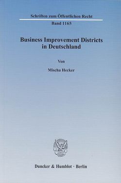 Business Improvement Districts in Deutschland. von Hecker,  Mischa