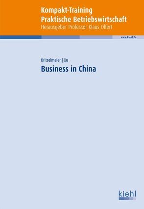 Business in China von Britzelmaier,  Bernd, Xu,  Yan