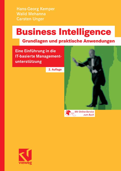 Business Intelligence – Grundlagen und praktische Anwendungen von Kemper,  Hans-Georg, Mehanna,  Walid, Unger,  Carsten