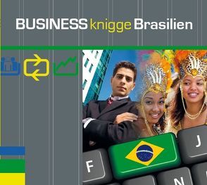 Business Knigge Brasilien von Gazheli-Holzapfel,  Thomas, Koch,  Tobias, von Lerchenfeld,  Eggolf