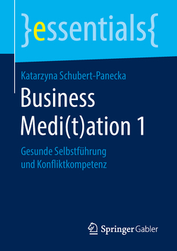 Business Medi(t)ation 1 von Schubert-Panecka,  Katarzyna