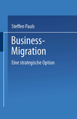 Business-Migration von Pauls,  Steffen