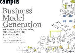 Business Model Generation von Osterwalder,  Alexander, Pigneur,  Yves, Wegberg,  Jordan