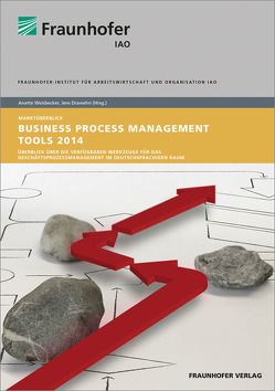 Business Process Management Tools 2014. von Drawehn,  Jens, Kochanowski,  Monika, Koetter,  Falko, Weisbecker,  Anette
