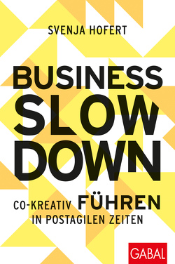 Business Slowdown von Hofert,  Svenja