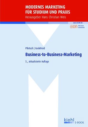 Business-to-Business-Marketing von Godefroid,  Peter, Pförtsch,  Waldemar