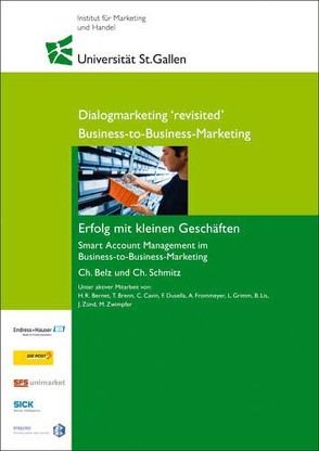 Business-to-Business-Marketing – Erfolg mit kleinen Geschäften von Belz,  Christian, Schmitz,  Christian