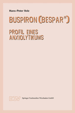 Buspiron (Bespar®) von Volz,  Hans-Peter