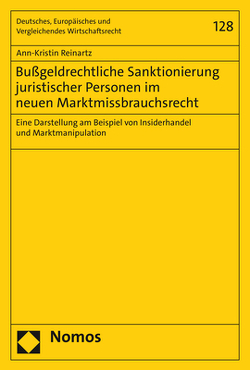 Bußgeldrechtliche Sanktionierung juristischer Personen im neuen Marktmissbrauchsrecht von Reinartz,  Ann-Kristin
