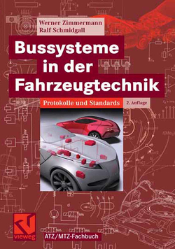 Bussysteme in der Fahrzeugtechnik von Schmidgall,  Ralf, Zimmermann,  Werner