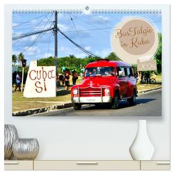 BusTalgie in Kuba (hochwertiger Premium Wandkalender 2024 DIN A2 quer), Kunstdruck in Hochglanz von von Loewis of Menar,  Henning