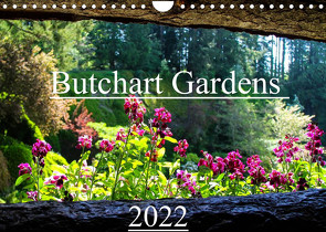Butchart Gardens 2022 (Wandkalender 2022 DIN A4 quer) von Grieshober,  Andy