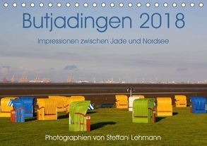 Butjadingen 2018. Impressionen zwischen Jade und Nordsee (Tischkalender 2018 DIN A5 quer) von Lehmann,  Steffani