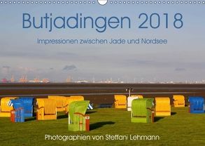 Butjadingen 2018. Impressionen zwischen Jade und Nordsee (Wandkalender 2018 DIN A3 quer) von Lehmann,  Steffani