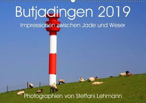 Butjadingen 2019. Impressionen zwischen Jade und Weser (Wandkalender 2019 DIN A2 quer) von Lehmann,  Steffani