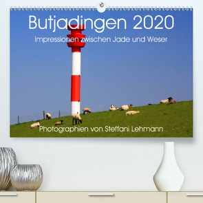 Butjadingen 2020. Impressionen zwischen Jade und Weser (Premium, hochwertiger DIN A2 Wandkalender 2020, Kunstdruck in Hochglanz) von Lehmann,  Steffani