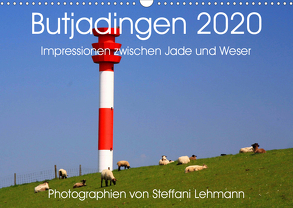 Butjadingen 2020. Impressionen zwischen Jade und Weser (Wandkalender 2020 DIN A3 quer) von Lehmann,  Steffani