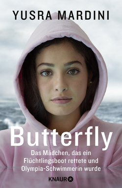 Butterfly von Baisch,  Alexandra, Le Blond,  Josie, Liebl,  Elisabeth, Mardini,  Yusra, Rupprecht,  Uta