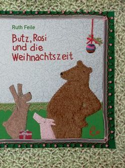 Butz, Rosi und die Weihnachtszeit von Büschbell,  Cornelia, Feile,  Ruth