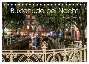 Buxtehude bei Nacht (Tischkalender 2024 DIN A5 quer), CALVENDO Monatskalender von Steen,  Roger