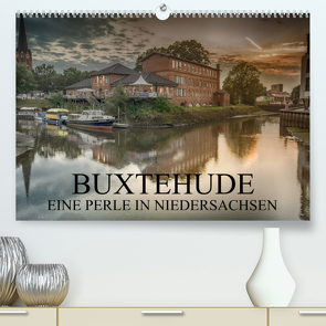 Buxtehude – Eine Perle in Niedersachsen (Premium, hochwertiger DIN A2 Wandkalender 2023, Kunstdruck in Hochglanz) von Schwarz,  Wolfgang