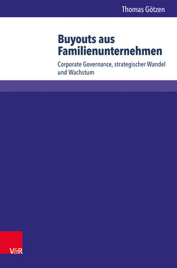 Buyouts aus Familienunternehmen von Götzen,  Thomas, Rüsen,  Tom A., von Schlippe,  Arist