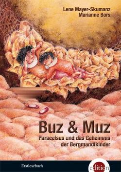 Buz & Muz von Bors,  Marianne, Mayer-Skumanz,  Lene