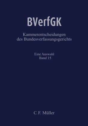 BVerfGK – Kammerentscheidungen des Bundesverfassungsgerichts Band 15