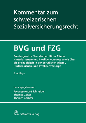 BVG und FZG von Gächter,  Thomas, Geiser,  Thomas, Schneider,  Jacques-André