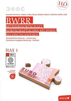 BW, WiRe, RW HAS 1 von Bauer,  Helmut, Geissler,  Gerhard, Grbenic,  Stefan A, Greimel-Fuhrmann,  Bettina, Haberl,  Klaus-Peter, Helga,  Scheicher, Sudy,  Gabriele, Veidl,  Gerhard