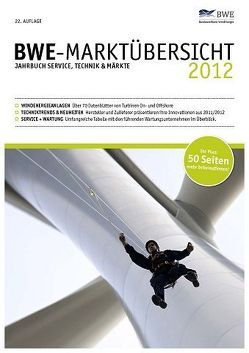 BWE Marktübersicht 2012 von Bundesverband Windenergie e.V., Thüring ,  Hildegard