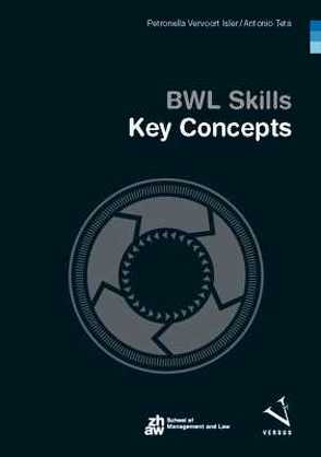 BWL Skills Key Concepts von Teta,  Antonio, Vervoort Isler,  Petronella