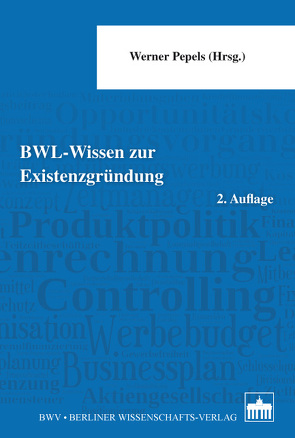 BWL – Wissen zur Existenzgründung von Pepels,  Werner