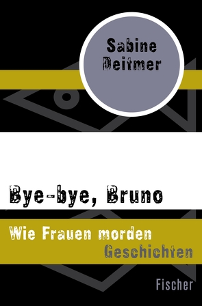 Bye-bye, Bruno von Deitmer,  Sabine