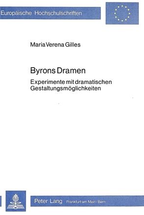 Byrons Dramen von Gilles,  Maria Verena