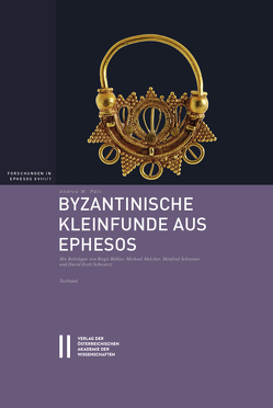Byzantinische Kleinfunde aus Ephesos von Pülz,  Andrea M.