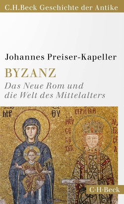 Byzanz von Preiser-Kapeller,  Johannes