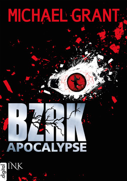 BZRK Apocalypse von Grant,  Michael, Weinert,  Simon