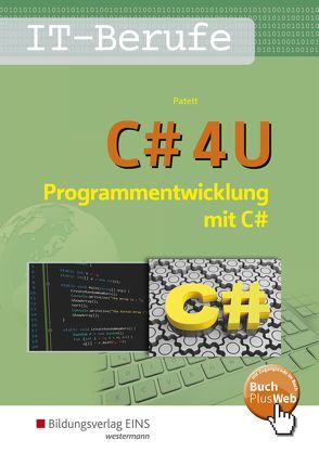 C# 4 U von Patett,  Ingo