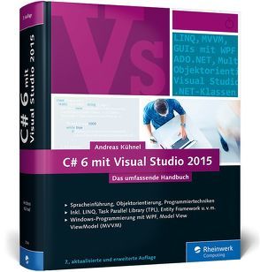 C# 6 mit Visual Studio 2015 von Kühnel,  Andreas