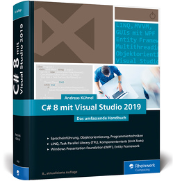 C# 8 mit Visual Studio 2019 von Kühnel,  Andreas