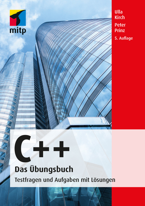 C++ Das Übungsbuch von Kirch,  Ulla, Prinz,  Peter
