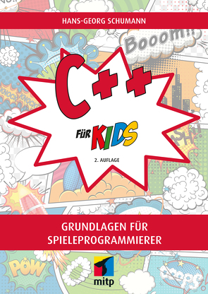 C++ für Kids von Schumann,  Hans-Georg