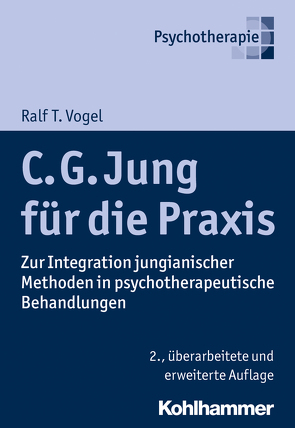 C. G. Jung für die Praxis von Vogel,  Ralf T.