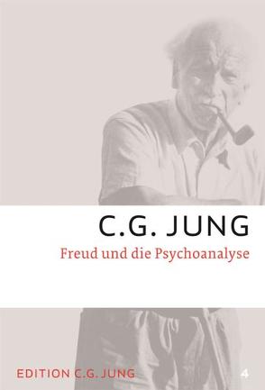Freud und die Psychoanalyse von Jung,  C.G.