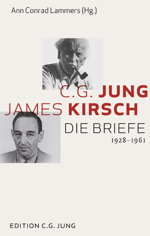 C.G.Jung und James Kirsch: Die Briefe 1928-1961 von Lammers,  Ann Conrad