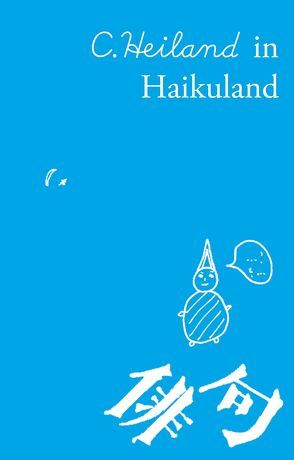 C. Heiland in Haikuland von Heiland,  C