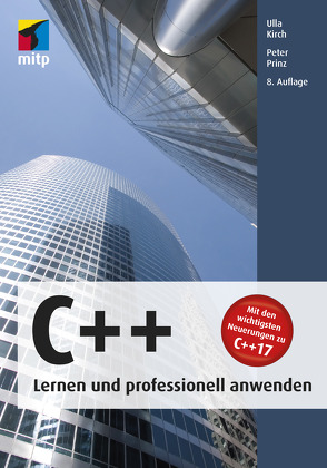 C++ – Lernen und professionell anwenden von Kirch,  Ulla, Prinz,  Peter