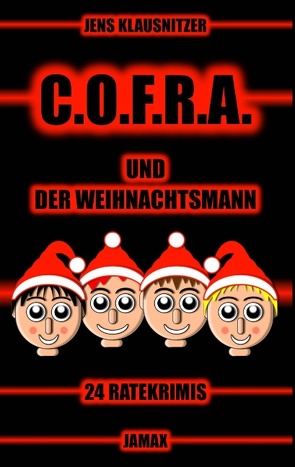 C.O.F.R.A. und der Weihnachtsmann von Klausnitzer,  Jens
